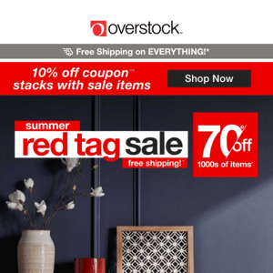 10% off Stackable Coupon! The Summer Red Tag Sale Ends TONIGHT! Save Before These Hot Deals Cool Off!