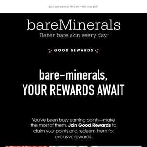 Bare Minerals, ready to redeem your points?