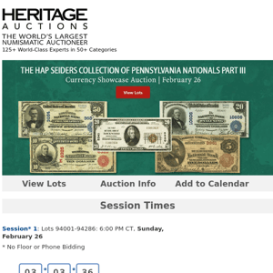 Bidding Ends Soon: February 26 The Hap Seiders Collection of Pennsylvania Nationals Part III Currency Auction