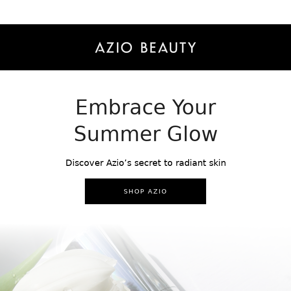 Embrace your summer glow with Azio essentials