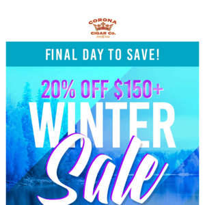 Our Winter Sale Ends Today!