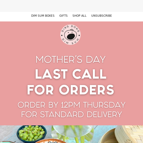 Last Chance - Two Free Dim Sum For Mother's Day!