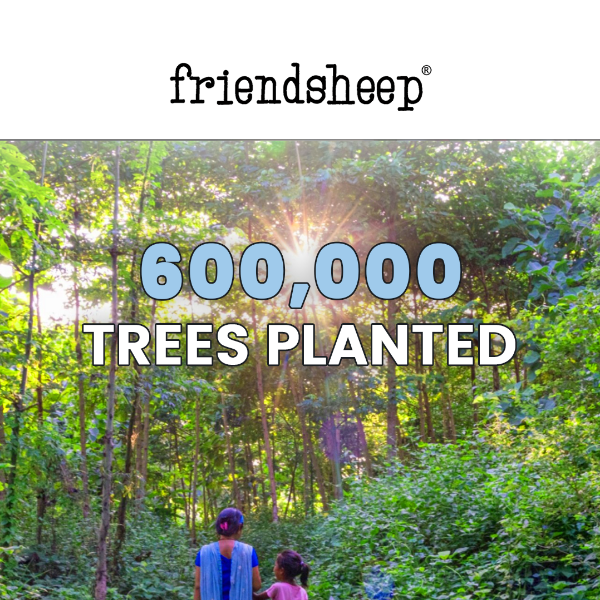 600 Tree Planted! 🌳🌳🌳 Up to 25% Off!