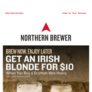 BOGO $10 on two UK Beers with code NOW&LATER