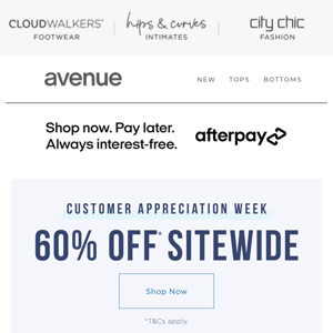 On Now: 60% Off* Sitewide|Customer Appreciation Week