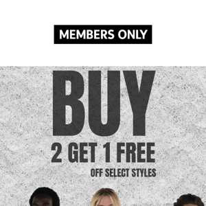 Amazing Offer  Buy 2 Get 1 Free!