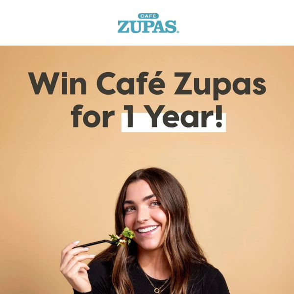 🎉 FREE Café Zupas for 1 Year!