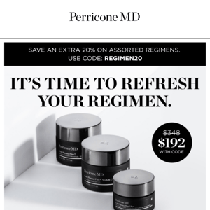 Don't just refill your regimen. Refresh it.