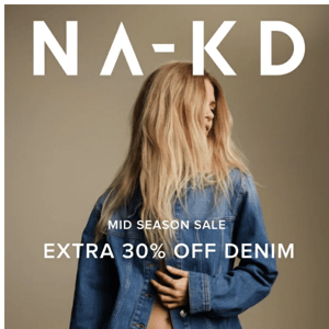 Last chance! EXTRA 30% OFF DENIM