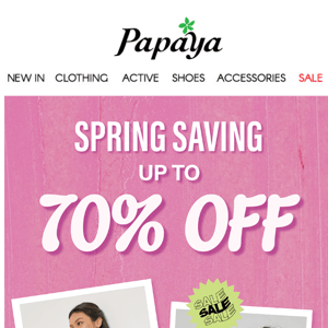 SPRING SAVING UP TO 70% OFF.