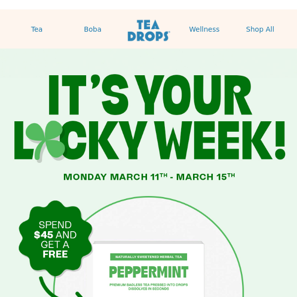🍀 It's Your Lucky Week! FREE TEA DROPS!🍀