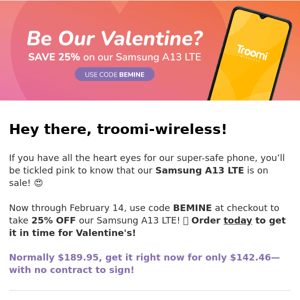 Be Our Valentine? Take 25% OFF! ❤️