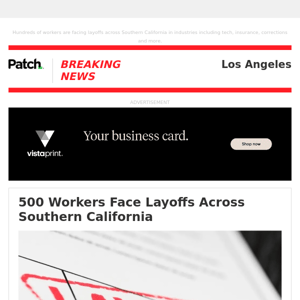 ALERT: 500 Workers Face Layoffs Across Southern California – Thu 10:14:09AM