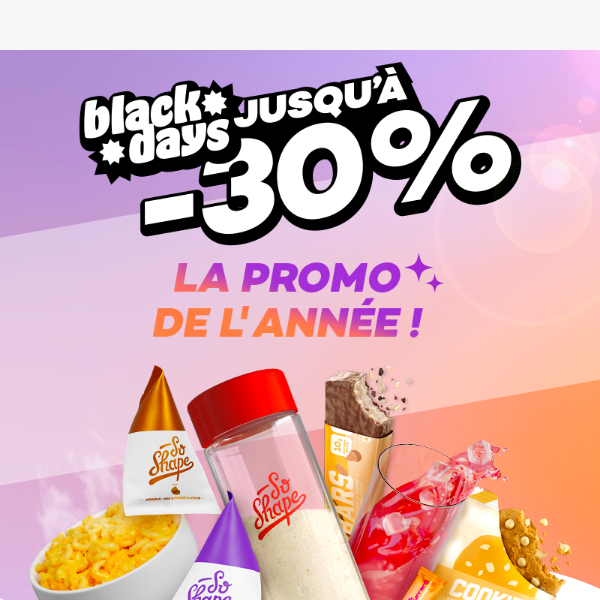 Black Friday ! Jusqu’à -30% DURÉE LIMITÉE ! 🔥