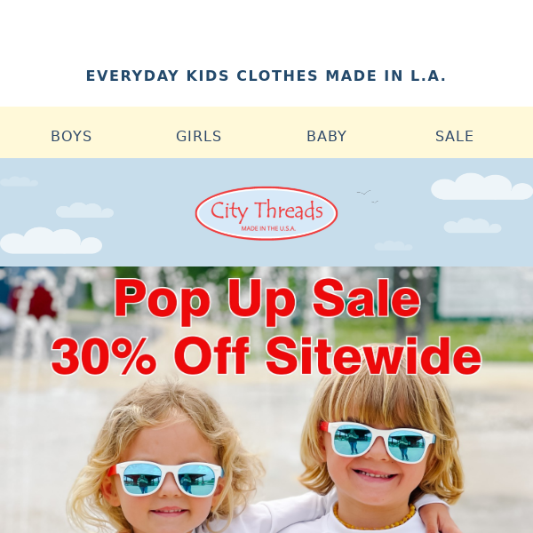 City Threads , Pop Up Sale: 30% Off Sitewide for 24 Hours Only!