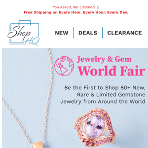 Be the First to Shop Our Jewelry & Gem World Fair Event