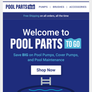 Welcome to Pool Parts To Go! Here's 5% off 💦