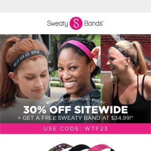 FREE Sweaty Band + 30% off SITEWIDE! Don't Miss This Sale!