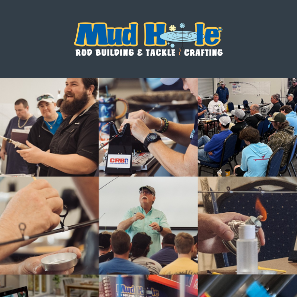 Learn Rod Building from the Experts! - Mud Hole Tackle