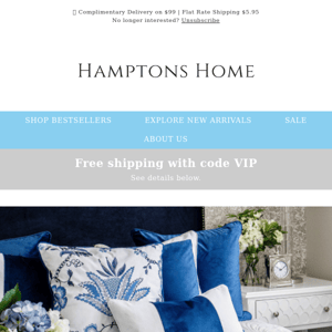 💙 Your free shipping code is waiting for you at Hamptons Home.