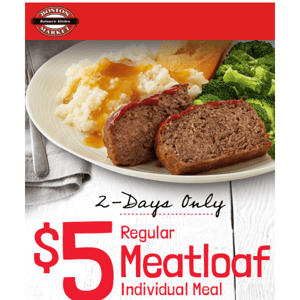 $5 Meatloaf Individual Meal! This Weekend Only!