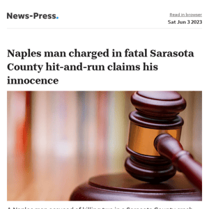 News alert: Naples man charged in fatal Sarasota County hit-and-run claims his innocence