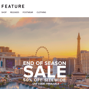 END OF SEASON SALE: 50% OFF SITEWIDE