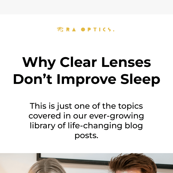 Why clear lenses don't improve sleep 😴