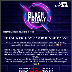 ⚫️BLACK FRIDAY '22 // BOUNCE PASSES⚫️