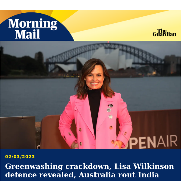 Greenwashing crackdown | Morning Mail from Guardian Australia