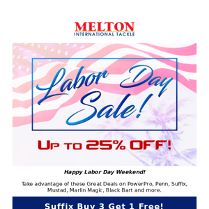 Get up to 25% off for Labor Day Weekend