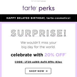 Happy belated birthday, Tarte Cosmetics!