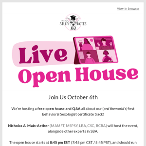 Join Our Live Open House
