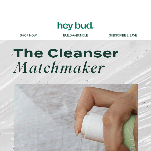 Match with 💚 CLEANSER MATCHMAKER! 💚