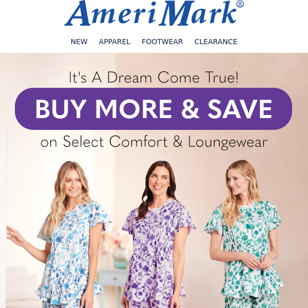 It's a Dream Come True! Buy more & Save on Select Comfort and Loungewear
