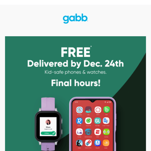 Final hours! Get any Gabb device FREE!