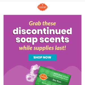 Discontinued soap scents 😲