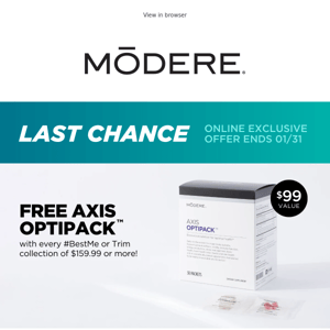 Ends TONIGHT—FREE Axis OptiPack!