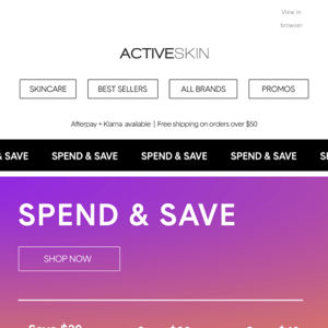 Active Skin, your Spend and Save starts now! 👏