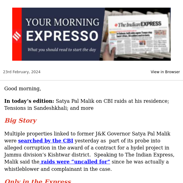 ☕ Morning Expresso |  Satya Pal Malik on CBI raids at his residence; Tensions in Sadeshkhali; and more