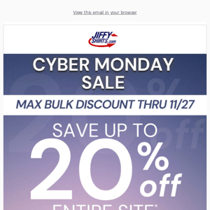 Cyber Monday - Save up to 20%!