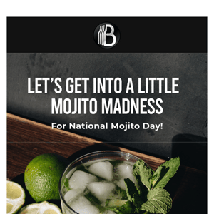 It’s National Mojito Day! 🍹