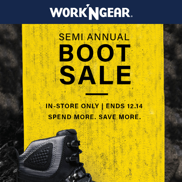 STARTING NOW: Semi Annual Boot Sale In-Store