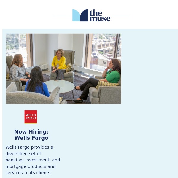 Now Hiring: Wells Fargo