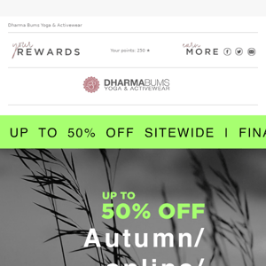 DON'T WAIT ANOTHER MINUTE, UP TO 50% OFF SITEWIDE - FINAL HOURS