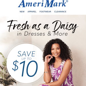 Fresh as a Daisy in Dresses & More | Save up to $10