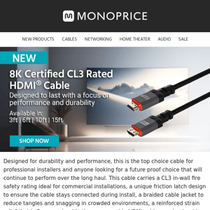 NEW ARRIVALS | 8K Certified CL3 Rated HDMI Cables