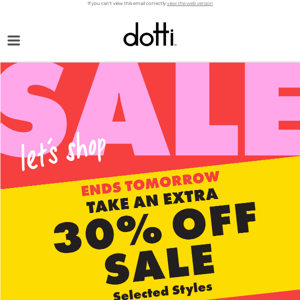 Take an extra 30% off SALE ! Ends Tomorrow