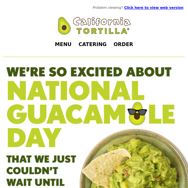 We're Celebrating National Guacamole Day a Little Early...