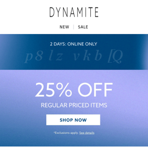 25% OFF: 2 DAYS ONLY